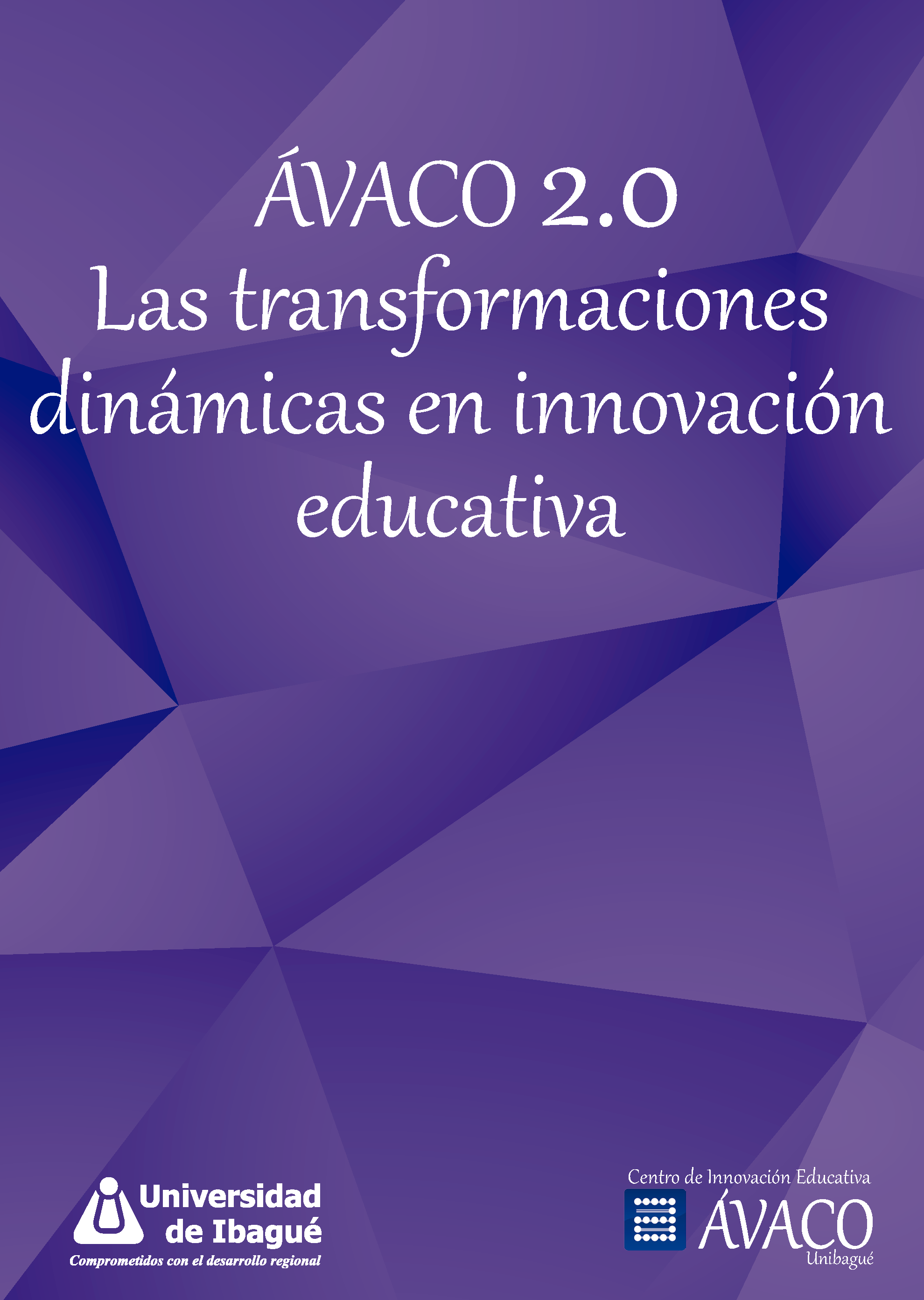 Cover of ÁVACO 2.0 Las transformaciones dinámicas en innovación educativa